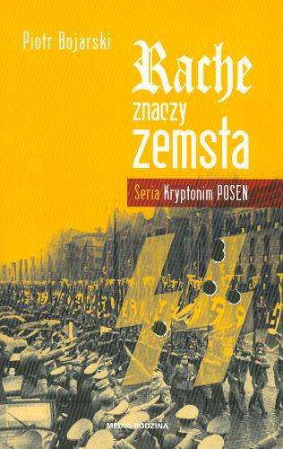 Okładka książki Rache znaczy zemsta / Piotr Bojarski.