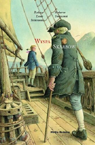 Okładka książki Wyspa skarbów / Robert Louis Stevenson ; il. Roberto Innocenti ; tł. Andrzej Polkowski.