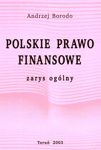 Okładka książki  Polskie prawo finansowe : zarys ogólny  3