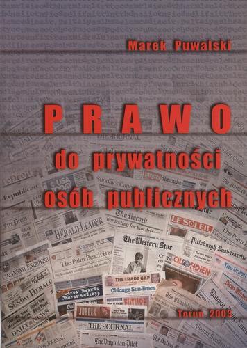 Okładka książki Prawo do prywatności osób publicznych / Marek Puwalski.