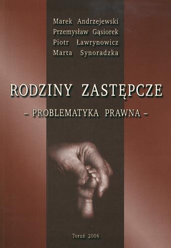 Okładka książki Rodziny zastępcze - problematyka prawna / Marek Andrzejewski [et al.].