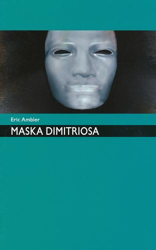 Okładka książki  Maska Dimitriosa  1