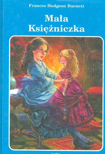 Okładka książki Mała księżniczka / Frances Hodgson Burnett ; il. Paweł Głodek ; przekł. Katarzyna Zawadzka.