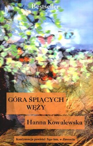 Okładka książki Góra Śpiących Węży / Hanna Kowalewska.