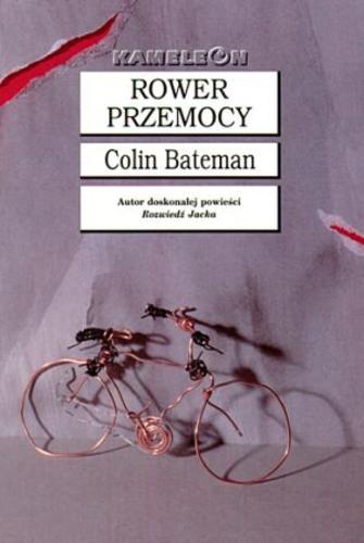 Okładka książki Rower przemocy / Colin Bateman ; tłumaczenie Maciej Potulny.