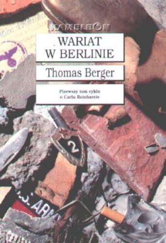 Okładka książki Wariat w Berlinie / Thomas Berger ; tłumaczenie [z angielskiego] Tomasz Bieroń.
