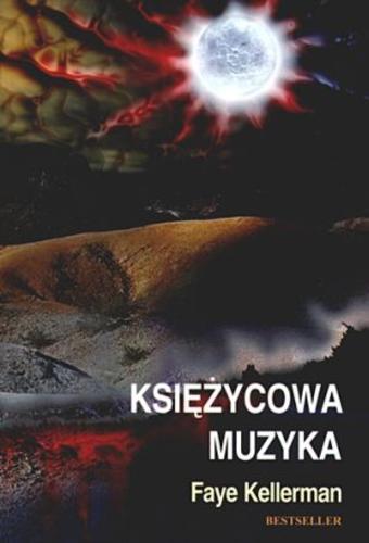 Okładka książki Księżycowa muzyka / Faye Kellerman ; tł. [z ang.] Ewa i Dariusz Wojtczakowie.