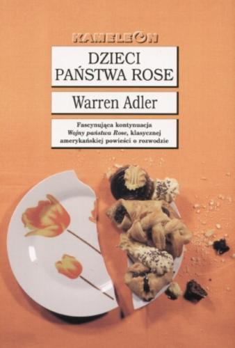 Okładka książki Dzieci państwa Rose / Warren Adler ; tł. Piotr Maksymowicz.