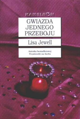 Okładka książki Gwiazda jednego przeboju / Lisa Jewell ; tł. [z ang.] Monika Wiśniewska.