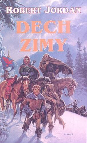 Okładka książki Dech zimy / Robert Jordan ; przeł. [z ang.] Katarzyna i Jan Karłowscy.