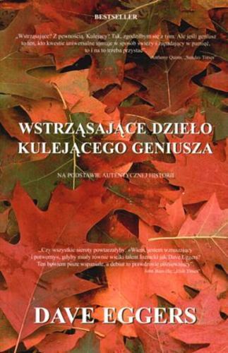 Okładka książki Wstrząsające dzieło kulejącego geniusza :na podstawie autentycznej historii / Dave Eggers ; tł. Jerzy Łoziński.