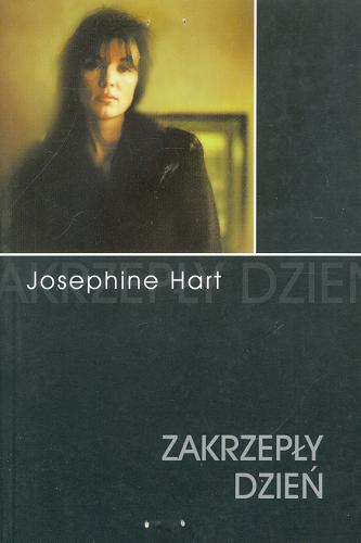 Okładka książki Zakrzepły dzień / Josephine Hart ; tł. Tomasz Bieroń.