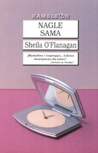 Okładka książki Nagle sama / Sheila O`Flanagan ; tł. Hanna de Broekere.