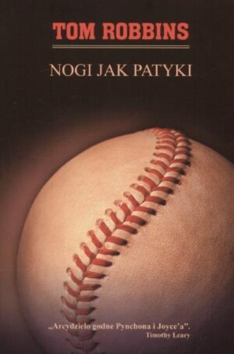Okładka książki Nogi jak patyki / Tom Robbins ; tł. Tomasz Bieroń.