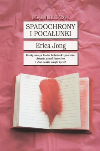 Okładka książki Spadochrony i pocałunki / Erica Jong ; tł. Renata Kopczewska.