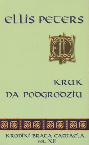 Okładka książki Kruk na podgrodziu / Ellis Peters ; tłumaczył Marek Michowski.