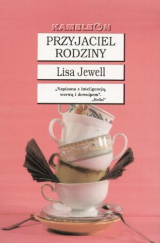 Okładka książki Przyjaciel rodziny / Lisa Jewell ; tł. Dagmara Chojnacka.