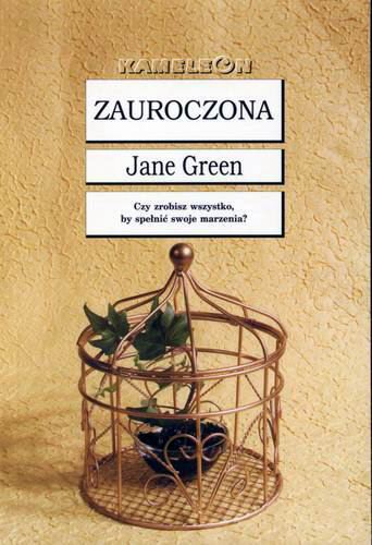 Okładka książki Zauroczona / Jane Green ; tłumaczenie Katarzyna Petecka-Jurek.