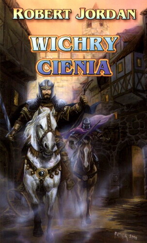 Okładka książki Wichry Cienia / Robert Jordan ; przełożyła Ewa Wojtczak.