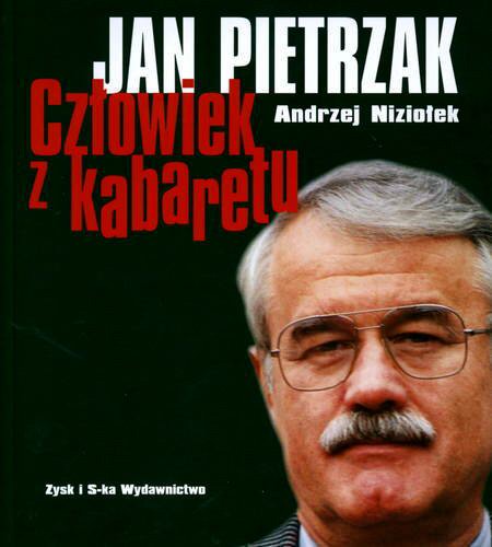 Okładka książki Jan Pietrzak : człowiek z kabaretu / Andrzej Niziołek.