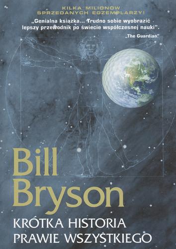 Okładka książki Krótka historia prawie wszystkiego / Bill Bryson ; przeł. [z ang.] Jacek Bieroń.