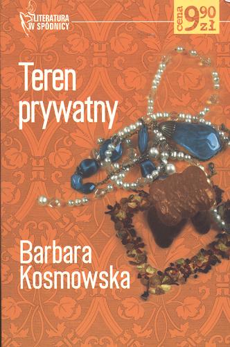 Okładka książki Teren prywatny / Barbara Kosmowska.