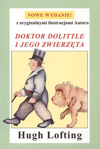 Okładka książki Doktor Dolittle i jego zwierzęta / Hugh Jones Lofting ; przekłożyła Beata Adamczyk.