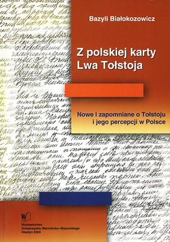 Okładka książki  Z polskiej karty Lwa Tołstoja : nowe i zapomniane o Tołstoju i jego percepcji w Polsce  4