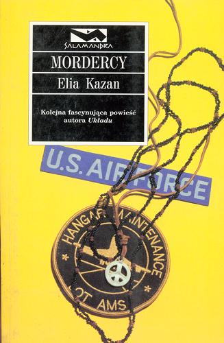 Okładka książki Mordercy / Elia Kazan ; tł. Zofia Zinserling.