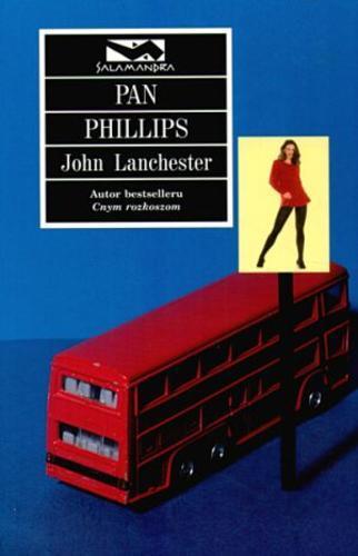 Okładka książki Pan Phillips / John Lanchester ; przeł. Konrad Majchrzak.