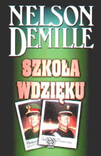 Okładka książki Szkoła wdzięku / Nelson De Mille ; tł. Andrzej Szulc.