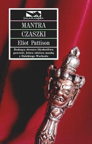 Okładka książki Mantra czaszki / Eliot Pattison ; przełożył Norbert Radomski.