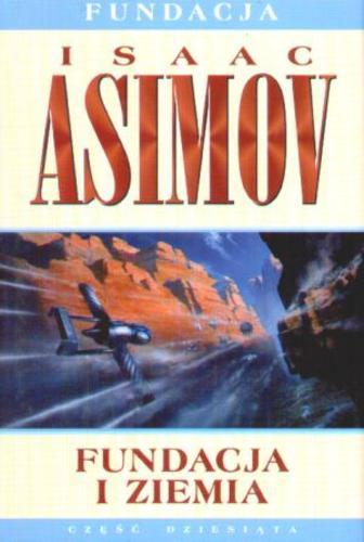 Okładka książki Fundacja i ziemia / Isaac Asimov ; tł. Andrzej Jankowski.