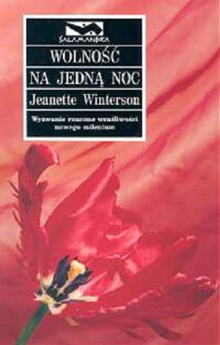 Okładka książki Wolność na jedną noc / Jeanette Winterson ; przeł. Gabriela Janowska.