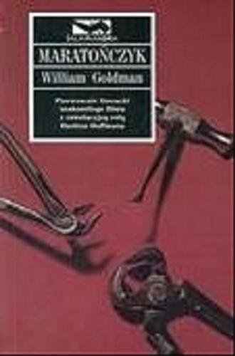 Okładka książki Maratończyk / William Goldman ; tł. Ryszard Szaflarski.