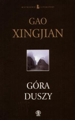 Okładka książki Góra duszy / Gao Xingjian ; przeł. z ang. Wojsław Brydak.