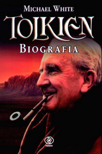 Okładka książki Tolkien : biografia / Michael White ; przeł. Konrad Majchrzak i Michał Majchrzak.