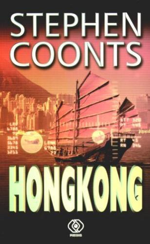 Okładka książki Hongkong / Stephen Coonts ; przeł. Maciej Szymański.
