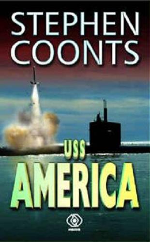 Okładka książki USS America /  Stephen Coonts ; przekł. Maciej Szymański.