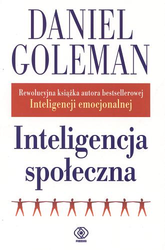 Okładka książki Inteligencja społeczna / Daniel Goleman ; przekł. [z ang.] Andrzej Jankowski.