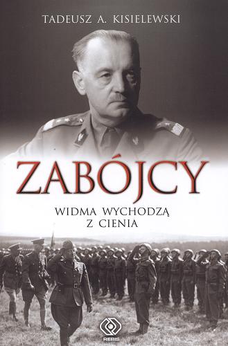 Okładka książki Zabójcy : widma wychodzą z cienia / Tadeusz A. Kisielewski.