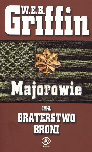 Okładka książki Majorowie / W. E. B. Griffin ; tłumaczył Piotr Kuś.