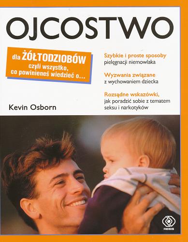 Okładka książki Ojcostwo / Kevin Osborn ; przeł. [z ang.] Anna Zdziemborska.