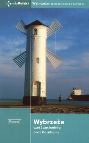 Okładka książki Wybrzeże : część zachodnia oraz Bornholm / Edyta Tomczyk.