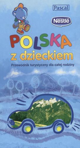 Okładka książki Polska z dzieckiem : przewodnik i poradnik ilustrowany / ilustr. Bohdan Butenko.