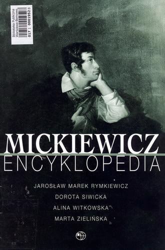 Okładka książki Mickiewicz - encyklopedia / Jarosław Marek Rymkiewicz [et al.].