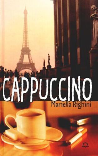 Okładka książki Cappuccino / Mariella Righini ; z fr. przeł. Ewa Cieplińska.
