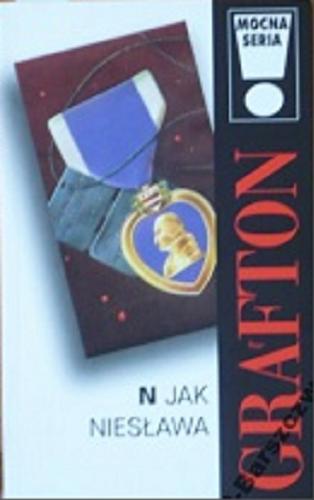 Okładka książki N jak niesława / Sue Grafton ; z ang. przeł. Joanna Puchalska.