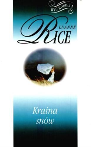 Okładka książki Kraina snów / Luanne Rice ; z ang. przeł. Krzysztof Sokołowski.