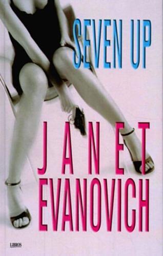 Okładka książki Seven up / Janet Evanovich ; z ang. przeł. Jan Kabat.
